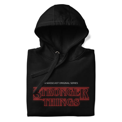 Stronger Things Soft Style Hoodie by Mass Cast