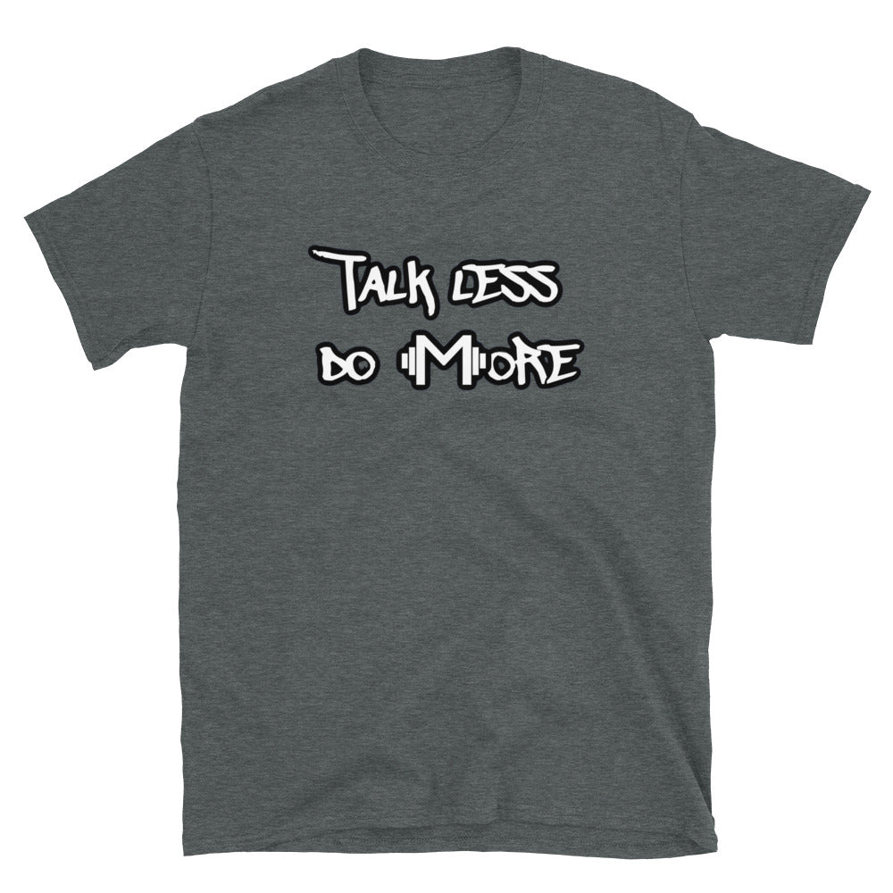 Talk Less Do More Mass Cast Tee