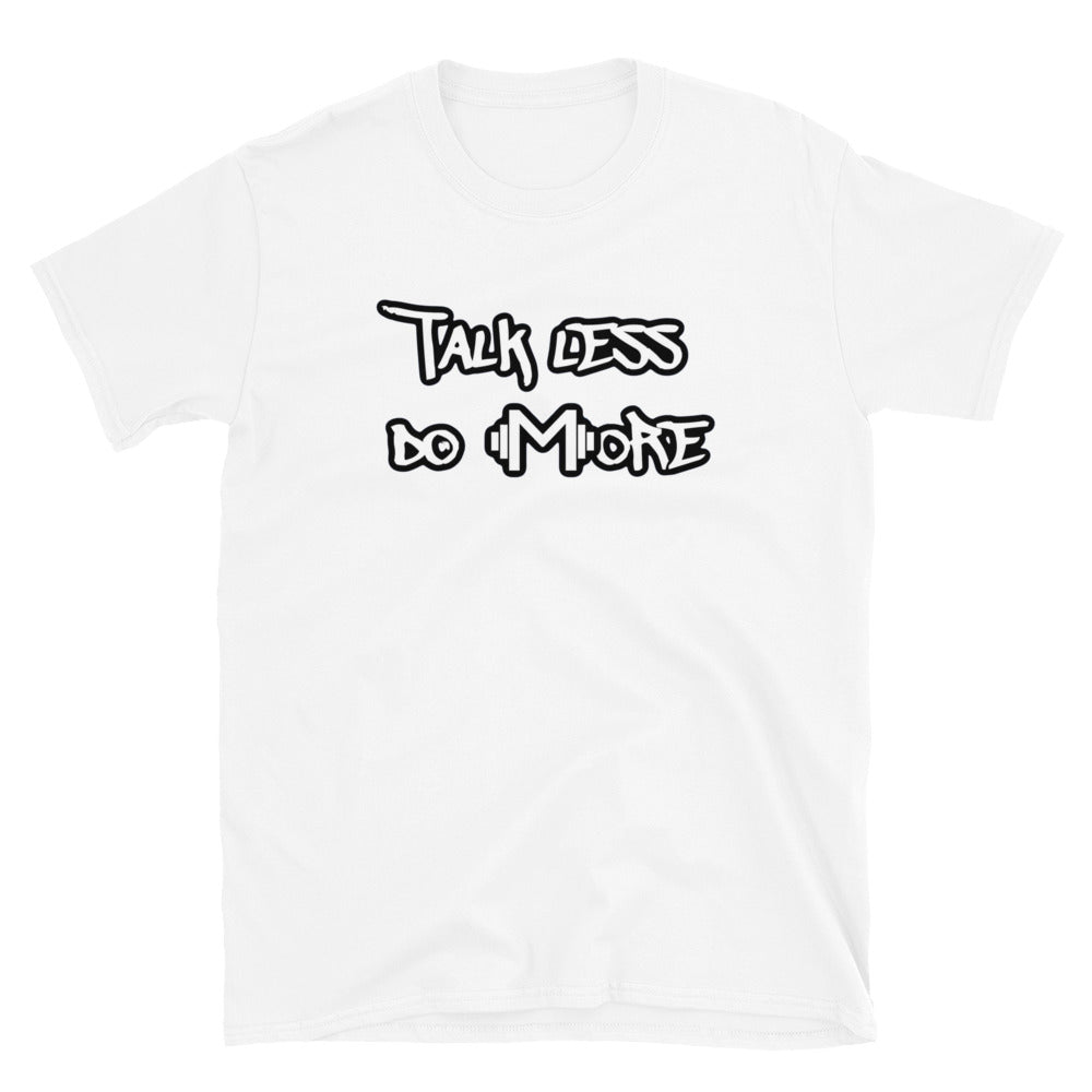 Talk Less Do More Mass Cast Tee